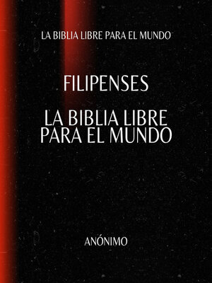 cover image of Filipenses. La Biblia Libre para el Mundo